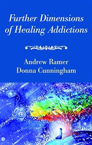 Seller image for Further Dimensions of Healing Addictions for sale by GreatBookPrices
