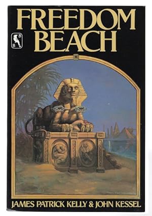 Seller image for Freedom Beach by James Patrick & Kelly John Kessel (First thus) Review Copy for sale by Heartwood Books and Art