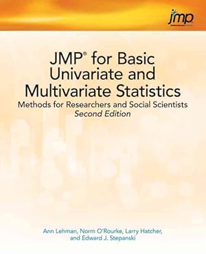 Immagine del venditore per JMP for Basic Univariate and Multivariate Statistics : Methods for Researchers and Social Scientists venduto da GreatBookPrices