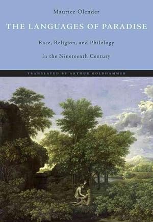 Image du vendeur pour Languages of Paradise : Race, Religion, and Philology in the Nineteenth Century mis en vente par GreatBookPrices