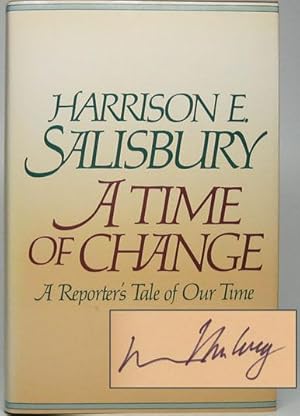 A Time of Change: A Reporter's Tale of Our Time