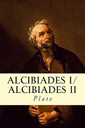 Bild des Verkufers fr Alcibiades I/Alcibiades II zum Verkauf von GreatBookPrices