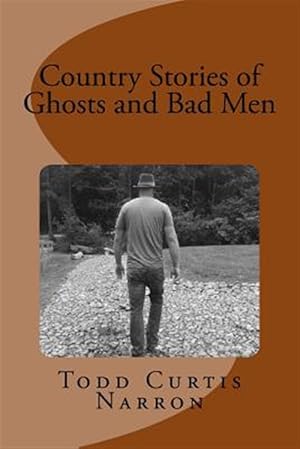 Bild des Verkufers fr Country Stories of Ghosts and Bad Men zum Verkauf von GreatBookPrices