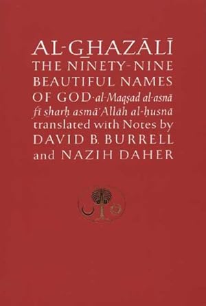 Image du vendeur pour Al-Ghazali on the Ninety-Nine Beautiful Names of God mis en vente par GreatBookPrices