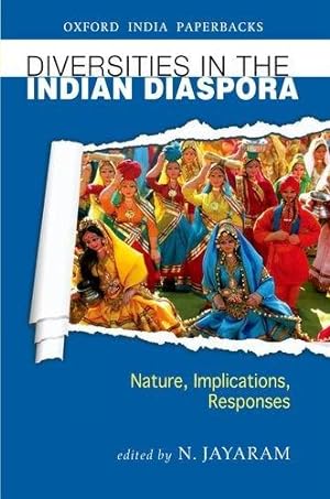 Imagen del vendedor de Diversities in the Indian Diaspora: Nature, Implications, Responses (Oxford Indian Paperbacks) a la venta por Bellwetherbooks