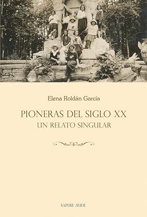 Seller image for PIONERAS DE SIGLO XX Un relato singular for sale by Imosver