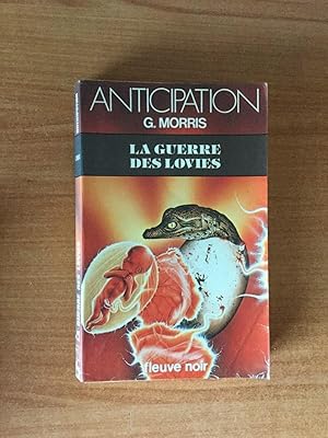 Seller image for FLEUVE NOIR ANTICIPATION N 1045: Guerre des Lovies (la) for sale by KEMOLA