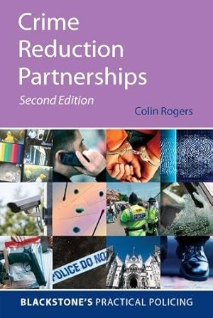 Seller image for Crime Reduction Partnerships: A Practical Guide For Police Officers (Blackstones Practical Policing) for sale by Bellwetherbooks