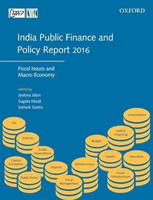 Seller image for India Public Finance and Policy Report 2016: Fiscal Issues and Macro Economy for sale by Bellwetherbooks