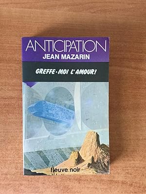 Image du vendeur pour FLEUVE NOIR ANTICIPATION N 978: Greffe-moi l'amour ! mis en vente par KEMOLA