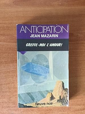 Image du vendeur pour FLEUVE NOIR ANTICIPATION N 978: Greffe-moi l'amour ! mis en vente par KEMOLA