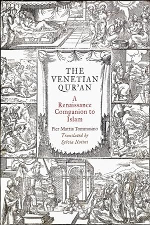 Image du vendeur pour Venetian Qur'an : A Renaissance Companion to Islam mis en vente par GreatBookPrices