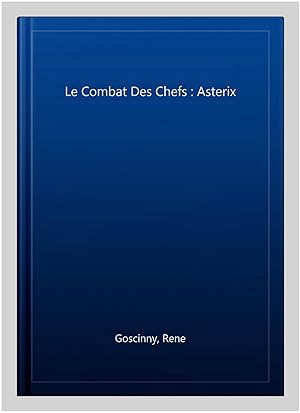 Image du vendeur pour Le Combat Des Chefs : Asterix -Language: french mis en vente par GreatBookPrices