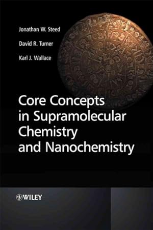 Imagen del vendedor de Core Concepts in Supramolecular Chemistry and Nanochemistry a la venta por GreatBookPrices