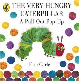 THE VERY HUNGRY CATERPILLAR: A PULL OUT POP UP