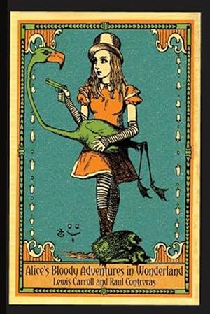 Imagen del vendedor de Alice's Bloody Adventures in Wonderland a la venta por GreatBookPrices
