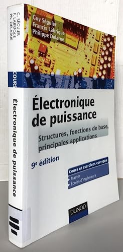 Image du vendeur pour Electronique de puissance - Structures, fonctions de base, principales applications - 9e dition mis en vente par Librairie Thot