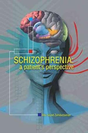 Bild des Verkufers fr Schizophrenia : A Patient Perspective zum Verkauf von GreatBookPrices