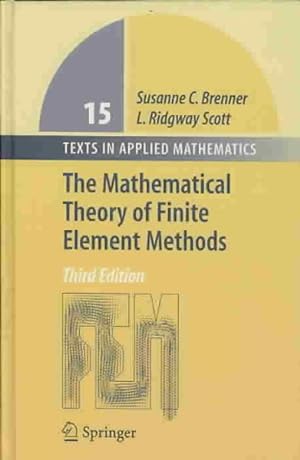 Imagen del vendedor de Mathematical Theory of Finite Element Methods a la venta por GreatBookPrices