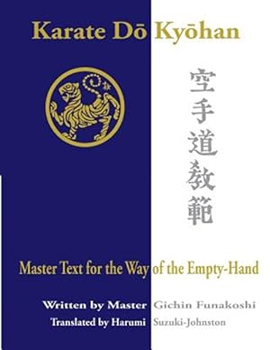 Image du vendeur pour Karate Do Kyohan : Master Text for the Way of the Empty-hand mis en vente par GreatBookPrices