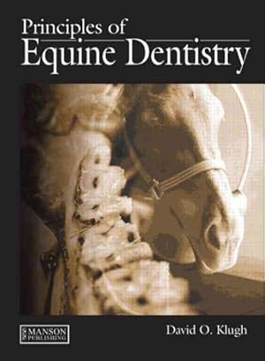 Image du vendeur pour Principles of Equine Dentistry mis en vente par GreatBookPrices