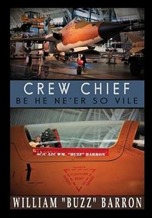 Imagen del vendedor de Crew Chief, "be He Ne'er So Vile" a la venta por GreatBookPrices