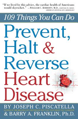 Immagine del venditore per Prevent, Halt & Reverse Heart Disease: 109 Things You Can Do (Paperback or Softback) venduto da BargainBookStores
