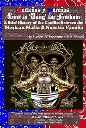 Bild des Verkufers fr Bang For Freedom; A Brief History of Mexican Mafia, Nuestra Familia and Latino Activism in the U.S. zum Verkauf von GreatBookPrices