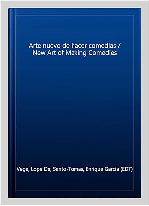 Imagen del vendedor de Arte nuevo de hacer comedias / New Art of Making Comedies -Language: Spanish a la venta por GreatBookPrices