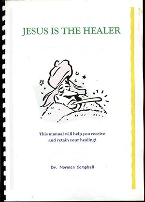 Jesus Is The Healer!