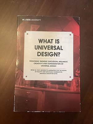 Seller image for What is Universal Design? Provoking Thought, Discussion, Argument, Creativity, and Consideration of Universal Design for sale by Armadillo Books