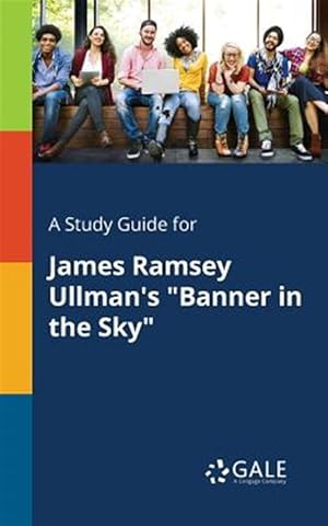 Imagen del vendedor de A Study Guide for James Ramsey Ullman's "Banner in the Sky" a la venta por GreatBookPrices