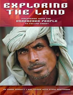 Seller image for Exploring the Land: Discovering Ways for Unreached People to Follow Christ for sale by GreatBookPrices