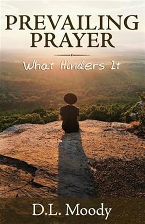 Seller image for Prevailing Prayer: What Hinders It for sale by GreatBookPrices