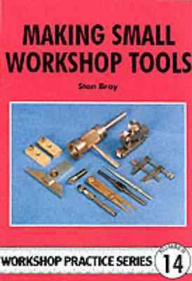 Imagen del vendedor de Making Small Workshop Tools a la venta por GreatBookPrices