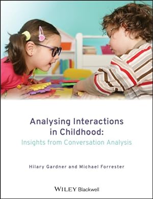 Seller image for Analysing Interactions in Childhood : Insights from Conversation Analysis for sale by GreatBookPrices