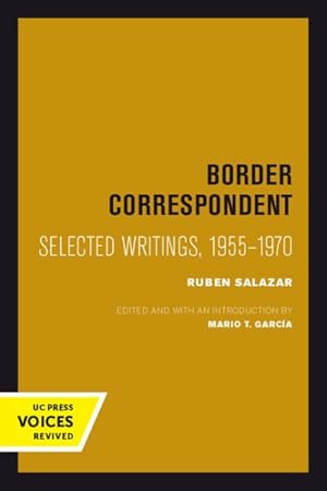 Seller image for Border Correspondent : Selected Writings, 1955-1970 for sale by GreatBookPrices