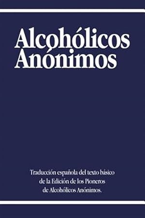 Imagen del vendedor de Alcoholicos Anonimos -Language: Spanish a la venta por GreatBookPrices