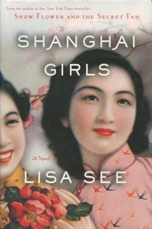 Immagine del venditore per Shanghai Girls venduto da Kenneth A. Himber