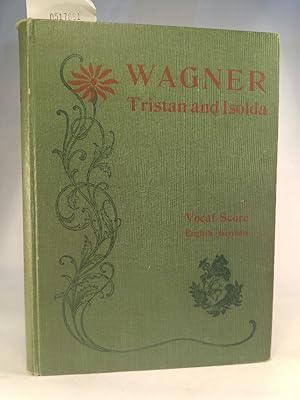 WAGNER - Tristan and Isolda Vocal Score by R. Kleinmichel. English-German ; English Translation b...