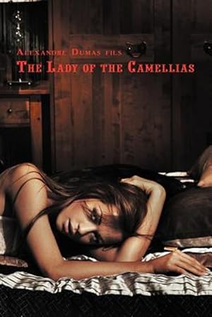Seller image for French Classics In French And English: The Lady Of The Camellias By Alexandre Dumas Fils (dual-Language Book) for sale by GreatBookPrices