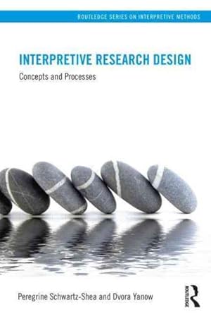 Seller image for Interpretive Research Design : Concepts and Processes for sale by GreatBookPrices