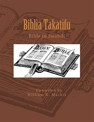 Seller image for Biblia Takatifu : Bible in Swahili -Language: swahili for sale by GreatBookPrices