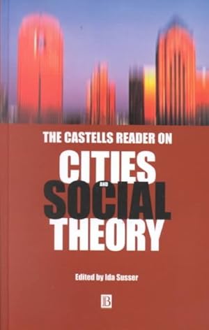 Imagen del vendedor de Castells Reader on Cities and Social Theory a la venta por GreatBookPrices