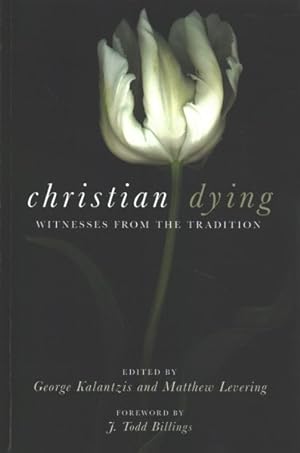Seller image for Christian Dying : Witnesses from the Tradition for sale by GreatBookPrices