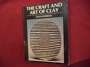 Seller image for The Craft and Art of Clay. for sale by BookMine