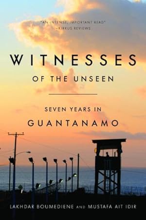 Immagine del venditore per Witnesses of the Unseen : Seven Years in Guantanamo venduto da GreatBookPrices