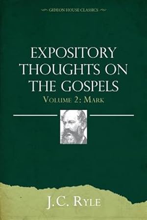 Imagen del vendedor de Expository Thoughts on the Gospels Volume 2: Mark a la venta por GreatBookPrices