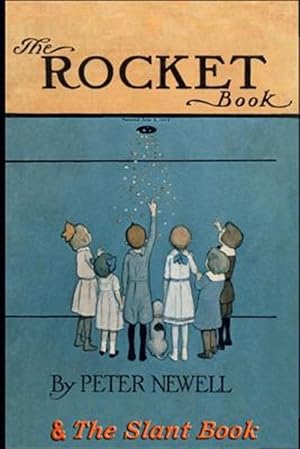 Imagen del vendedor de Rocket Book & the Slant Book : Two Classic Books in Rhyme for Children a la venta por GreatBookPrices