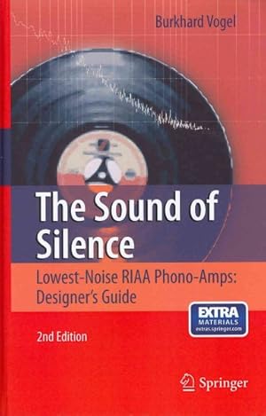 Seller image for Sound of Silence : Lowest-Noise RIAA Phono-Amps: Designer's Guide for sale by GreatBookPrices